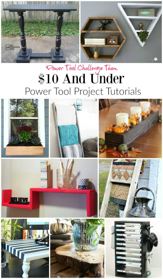Power Tool Challenge Team $10 and Under Power Tool DIY Projects - thediybungalow.com