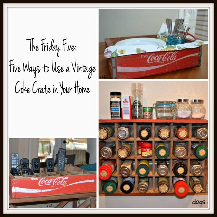 Five Ways to Use a Coke Crate in Your Home (Friday&nbsp;Five)
