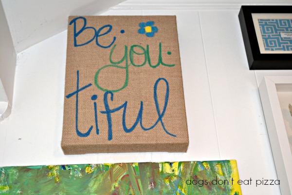 BeYouTiful-painted-burlap-sign - Dogs Don't Eat Pizza