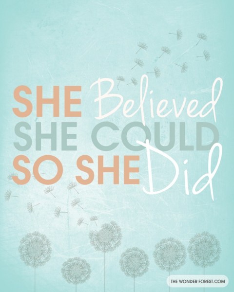 she believed she could so she did print